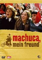 Machuca, mein Freund